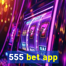 555 bet app